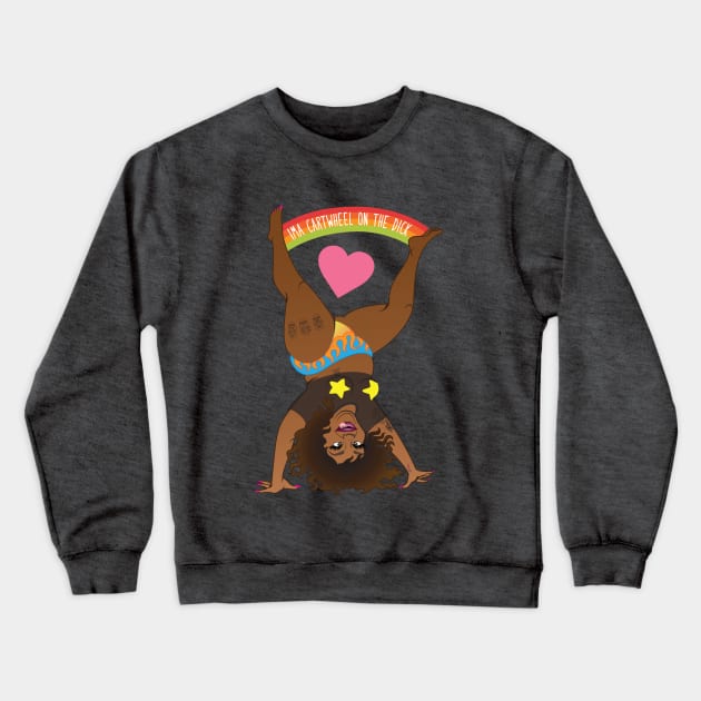 I LOVE cartwheels! Crewneck Sweatshirt by Nicole Byer 